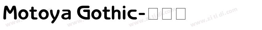 Motoya Gothic字体转换